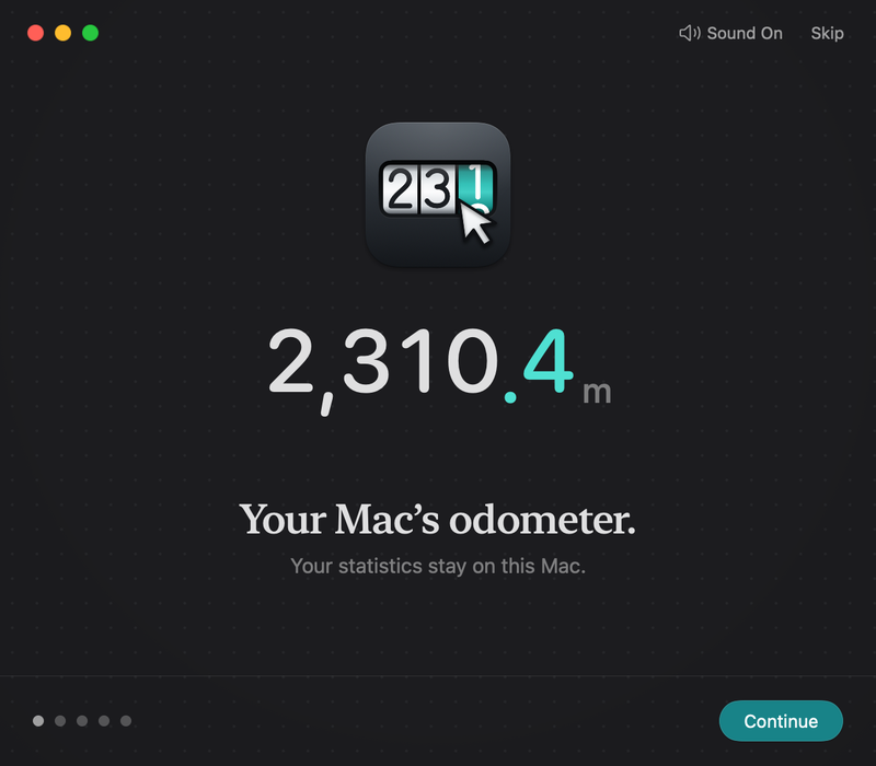 The first welcome page: the Deskathon icon, 2,310.4 m, the title Your Mac’s odometer. and Your statistics stay on this Mac., with Sound On and Skip at the top and a Continue button.